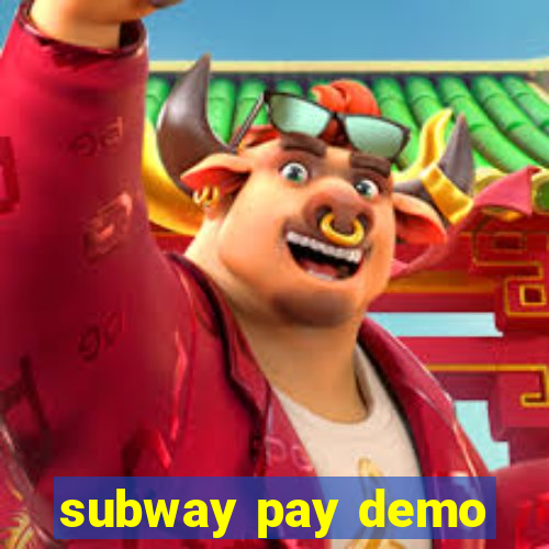 subway pay demo